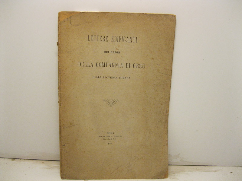 Lettere edificanti dei padri della compagnia di Gesù della provincia romana